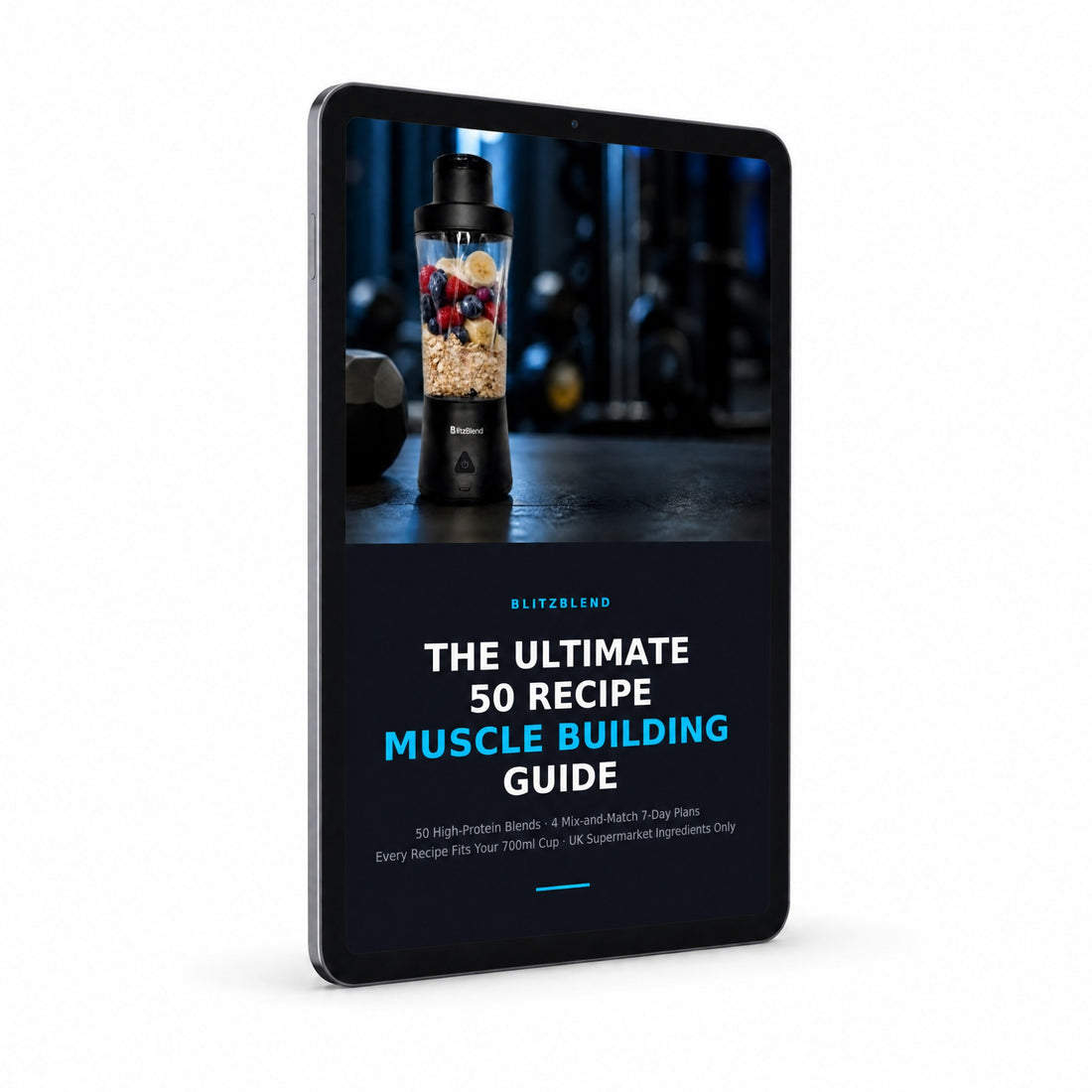 BlitzBlend Muscle Building Guide — 50 High-Protein Recipes
